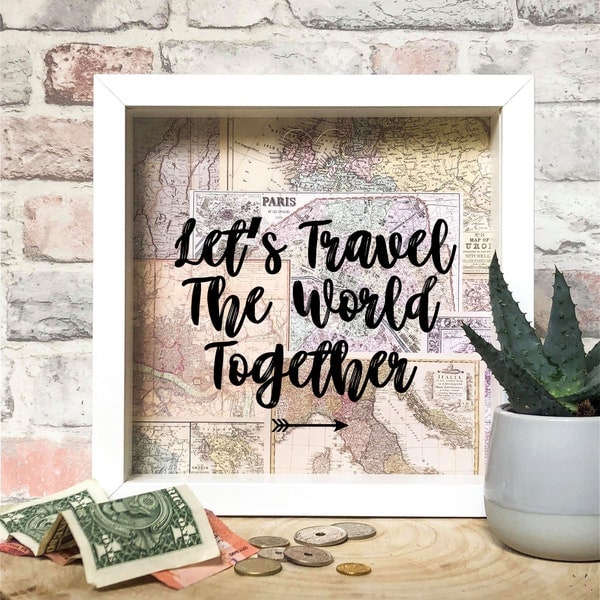 Lets Travel The World Together // Personalised // Savings Frame // Travel Fund