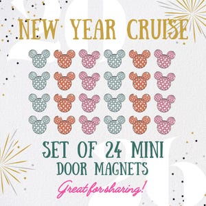 May include: A set of 24 mini door magnets in the shape of a mouse head, in shades of blue, orange, and pink. The text "NEW YEAR CRUISE" is at the top, and "SET OF 24 MINI DOOR MAGNETS" is in the center. The phrase "Great for sharing!" is at the bottom.