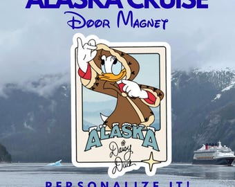 ALASKA CRUISE | DAISY Door Magnet | Door Decorations