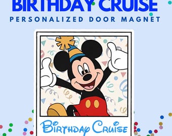 MULTIPLE OPTIONS! Personalized BIRTHDAY Magnet | Mickey & Friends Birthday Cruise Door Magnet | 8 Options - Select 1
