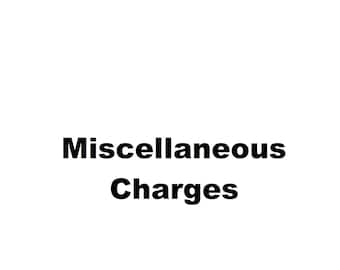 Miscellaneous Charges