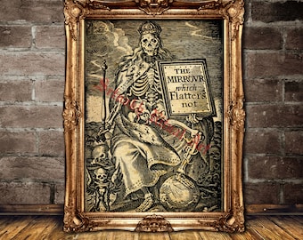Op de afbeelding: Een vintage illustratie van een skeletfiguur met een kroon en een bord met de tekst "THE MIRROVR which Flatters not". De afbeelding is in zwart-wit en heeft een verweerde, oude uitstraling.