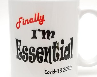 Finally I'm Essential 11 oz Coffee Mug, Coffee Drinker, Job Mug, Funny Coffee Mug
