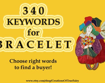 340 Bracelet keywords Top etsy keywords Search optimization Tagging items Seo help Seo keywords Keyword research Key word Ihappywhenyouhappy