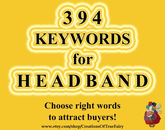 394 Headband Keywords Best Key Words For Titles And Tags Top Keywords Search Optimization Tagging Items Seo Help Seo Keyword Research A9f - 