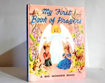 My First Book of Prayers A Big Wonder Book by Mary Juergens Vintage Hardcover Published by Treasure Books in 1953