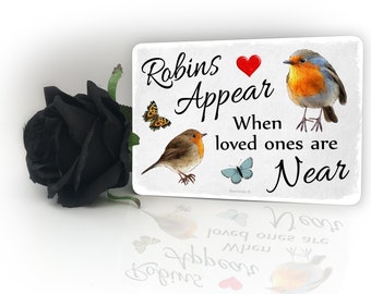Robins Appear When Loved Ones Near Door Sign Wall Plaque