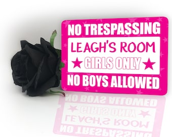 No Boys Allowed Trespassing Girls Only Personalised Childrens Door Plaque Childs Sign Any Name Nursery