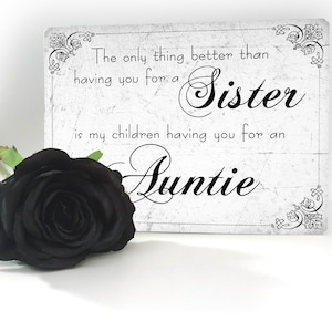 Plastic Hand Made Plaque Sign The Only Thing Sister Auntie Birthday Gift