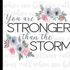 Stronger than the Storm PNG Digital Design PNG