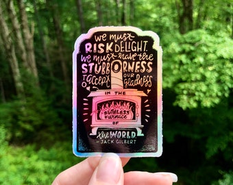 Hand-Lettered Risk Delight Sticker, Inspirational Holographic Sticker, Motivational Sticker, Lettered Sticker, Jack Gilbert Sticker