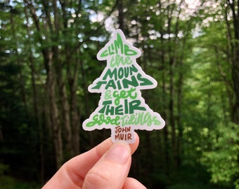 Hand-Lettered Climb The Mountains Sticker, John Muir Sticker, Inspirational Sticker, Nature Lover Sticker, Tree Sticker, Hiker Sticker
