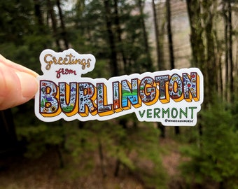 Greetings from Burlington, Vermont Sticker, Lettered Vermont Sticker, Burlington Vermont Sticker, Hand-Drawn Sticker, Vermont Art Sticker
