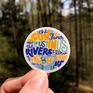 Hand-Lettered Sun Shines In Us Sticker, Nature Lover Sticker, John Muir Sticker Art