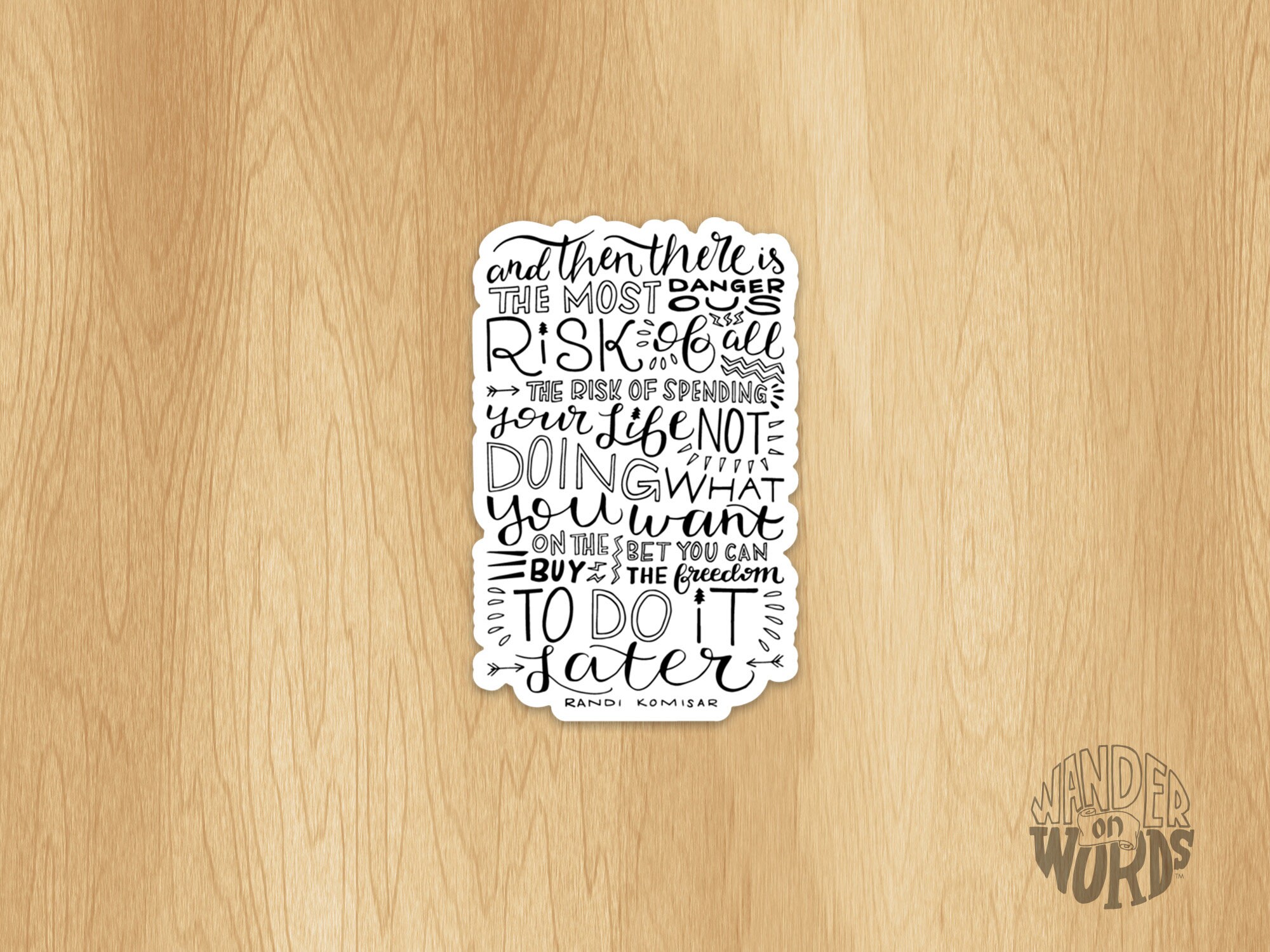 Hand-lettered Most Dangerous Risk Sticker, Inspirational Sticker ...