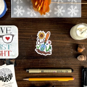 Handgeschriebener I Dig You Sticker, Freundschaft Sticker, Aufkleber für Gärtner, Inspirierender Sticker, Freund Geschenk, Handgeschriebener Sticker