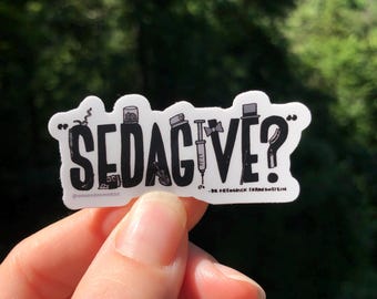 Pegatina de sedagive escrita a mano, pegatina de arte espeluznante, pegatina de amante de las películas de terror, cita de Frankenstein, pegatina divertida de Halloween, arte de Halloween