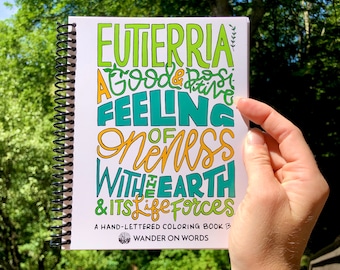 Hand-Lettered Eutierra Wander On Words Coloring Book, Inspirational Coloring Book, Nature Coloring Book, Adult Coloring Book