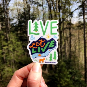 Handbeschrifteter „Live and Let Live“-Aufkleber, inspirierender Naturaufkleber, erhebender Aufkleber, Toleranzaufkleberkunst, ermutigender Aufkleber