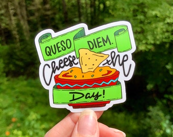 Hand-Lettered Cheese the Day Sticker, Queso Diem Sticker, Queso Sticker, Inspirational Sticker, Cheese Lover Sticker, Hand-Lettered Sticker