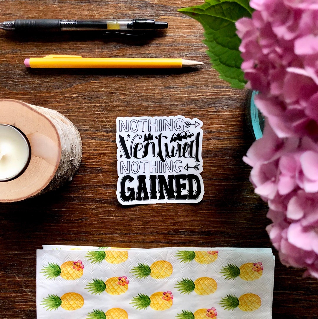 Hand-lettered Nothing Ventured Sticker, Adventure Sticker ...