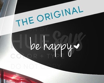 Window Sticker, Car Decal, Beverage Mug Decal, Be Happy