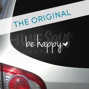 Window Sticker, Car Decal, Beverage Mug Decal, Be Happy