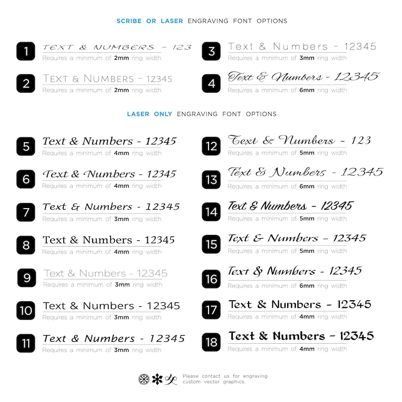May include: Chart showing different engraving font options for text and numbers. The chart lists 18 different font styles with varying minimum ring widths, ranging from 2mm to 6mm. The chart is divided into two sections: "Scribe or Laser Engraving Font Options" and "Laser Only Engraving Font Options".