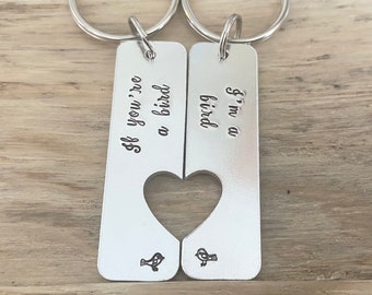 If you're a bird, i'm a bird', his and hers keyrings, couple keyrings, gift for him, gift for her, valentines gift