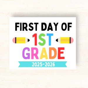 First Day of First Grade 2025-2026, Printable Back to School Sign, first day of 1st Grade,  1st Grade Sign, 1st Grade School sign