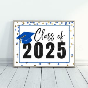Printable Class of 2025 Graduation Sign, Senior Pictures Photo Prop, Back to School Sign, Graduation Party Decoration, Open House Sign