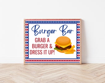 Printable Burger Bar Sign, Printable Burger Table Sign, Hamburgers Sign, Dress it up Sign, BBQ Table Sign, BBQ 4th of July Party Decor