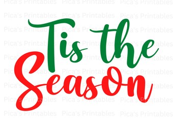 Tis the Season svg, tis the season design, Tis the Season PNG, Christmas SVG, Christmas Tshirt SVG, Tis the season