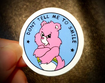 Don't tell me to smile! Sticker -, Care Bear, Feminist, Feminism, 80s, 80s cartoon, Cheer bear, Carebears