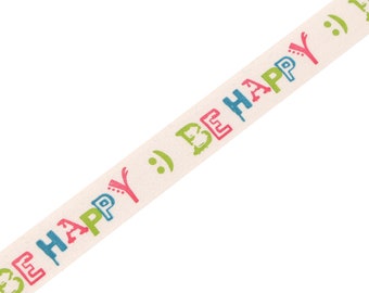 3m Baumwollband (0,99 EUR/m) Be Happy 15mm bedruckt *Nähen*