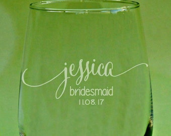 Engraved Bridesmaid Wine Glasses, Stemless Wine Glasses, Personalized Bridesmaid Wine Glass, Toasting Glass bridesmaid gift, Bridal Party