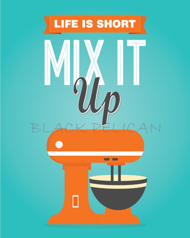 Mix It up Poster Kitchen Decor Teal Orange Kitchen Print Etsy