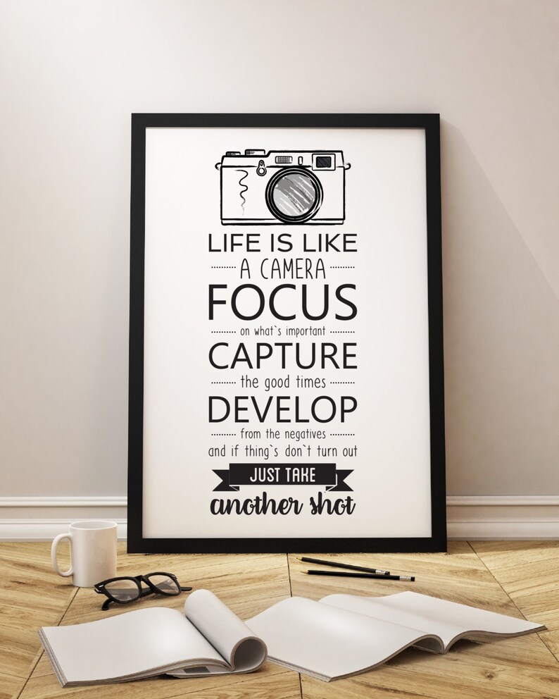 Quote Of The Day Life Is Like A Camera at Jerome Cornish blog