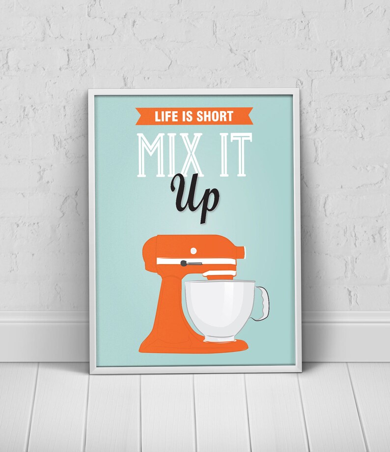 Orange Funny Mix It up Kitchen Decor Mixer Quote Poster Etsy