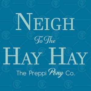 Adult Neigh to the Hay Hay!