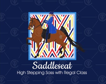 Adult Saddleseat High Stepping Sass with Regal Class