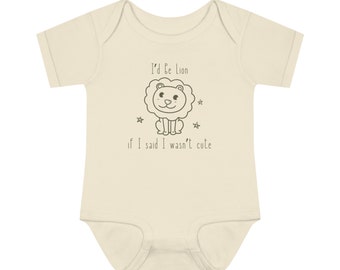 I'd Be Lion if I Said I Wasn't Cute Baby Onesie®. Adorable Animal Themed Bodysuit for baby girls and boys. Perfect New Mom Gift!