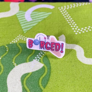 Borged! Pin Pinball Arcade Swag