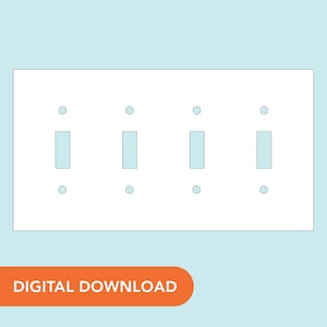 May include: A white light switch plate with four rectangular switch openings and four pairs of screw holes. The words "DIGITAL DOWNLOAD" are in an orange rectangle at the bottom. The background is light blue.