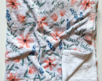 Dearly Beloved Made Worthy Floral Minky Blanket