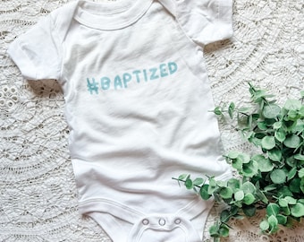 Baptized Baby Onesie