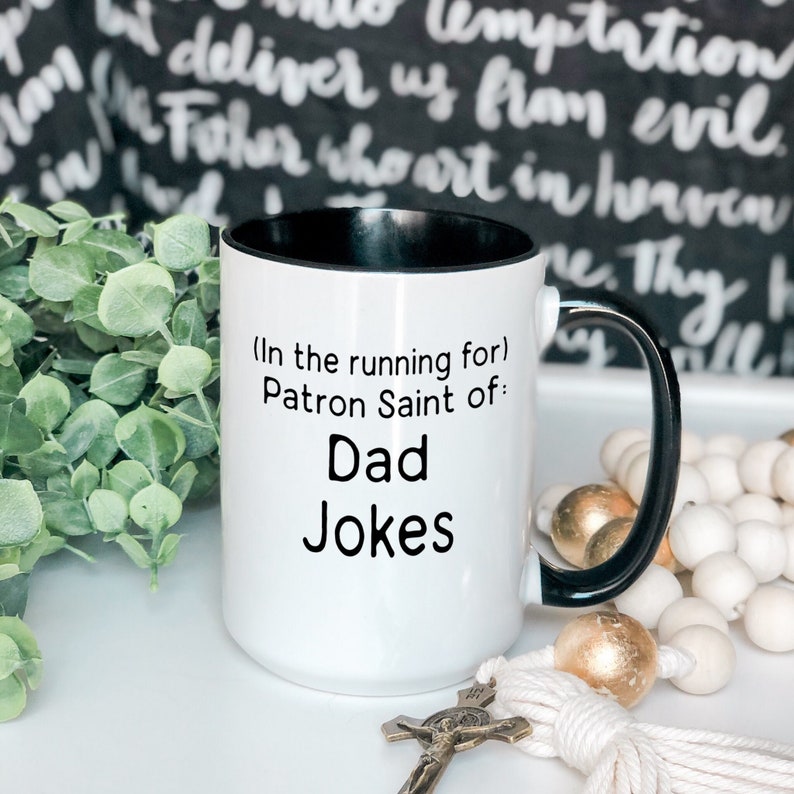 Funny Catholic Mug: Patron Saint of Dad Jokes image 1