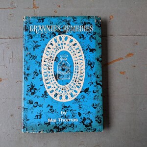 Vintage book Grannie&#39;s Remedies by Mai Thomas