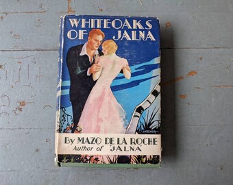 Vintage 1920s novel book Whiteoaks of Jalna by Mazo de la Roche