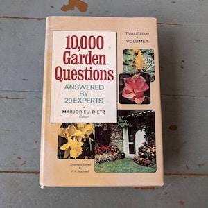 Vintage book 10,000 Garden Questions Answered by Marjorie Dietz